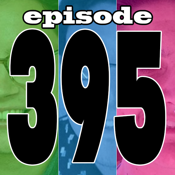 STAB! 395 – They’re Regretful!